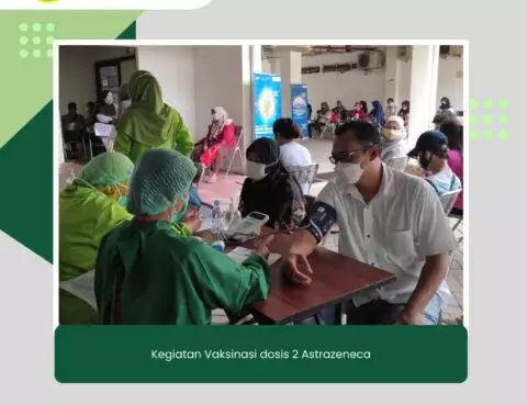 Kegiatan Vaksinasi Dosis 2 Astrazeneca